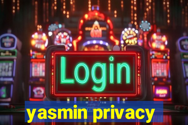 yasmin privacy
